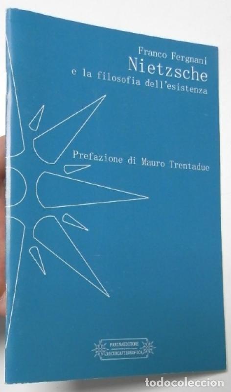 Libros: Nietzsche e la filosofia dell'esistenza - Fergnani, Franco
