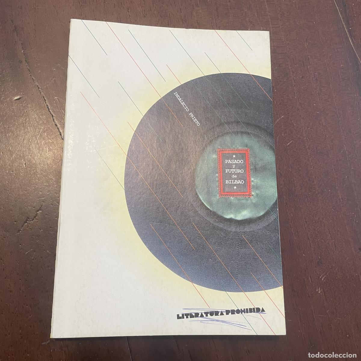 Libros: Pasado y futuro de Bilbao - Indalecio Prieto - Foto 1