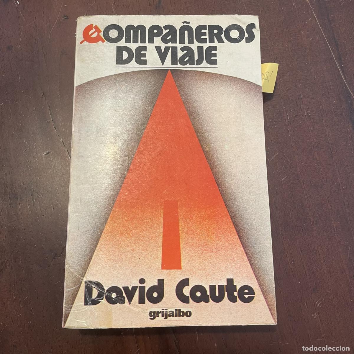 Libros: Compa&ntilde;eros de viaje - David Caute - Foto 1