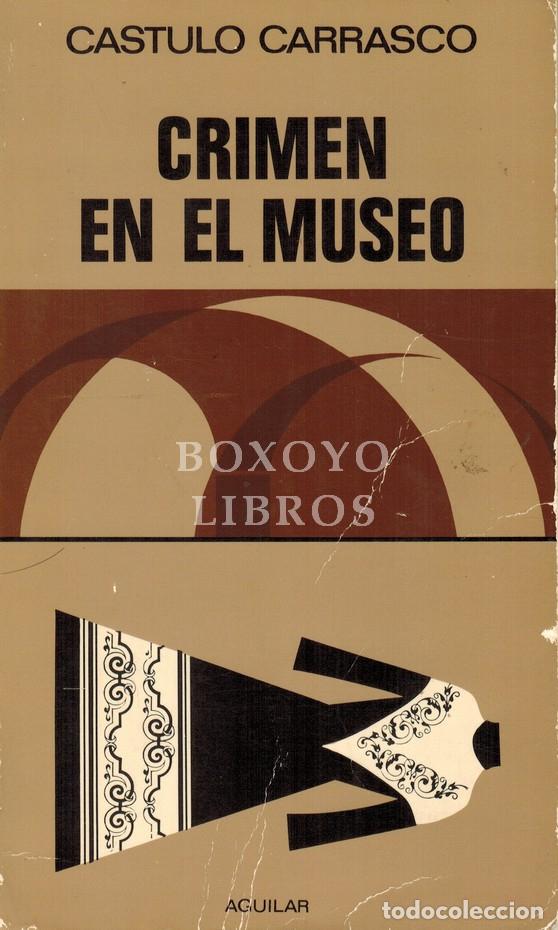 Libros: CARRASCO, C&aacute;stulo. Crimen en el museo - Foto 1