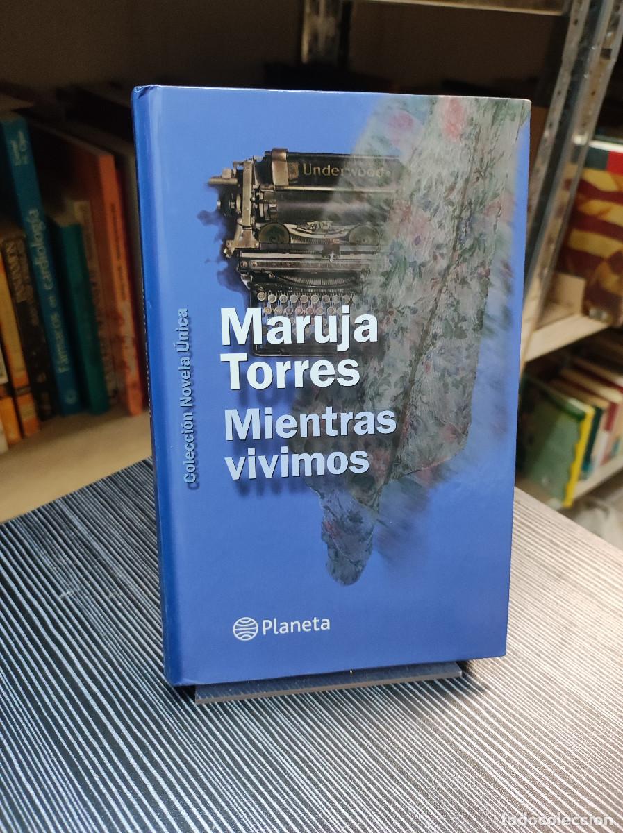 Libros: MIENTRAS VIVIMOS MARUJA TORRES - Foto 1