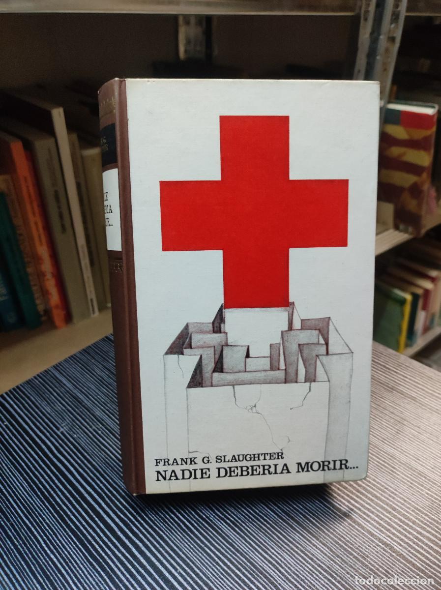 Libros: NADIE DEBERIA MORIR FRANK SLAUGHTER - Foto 1