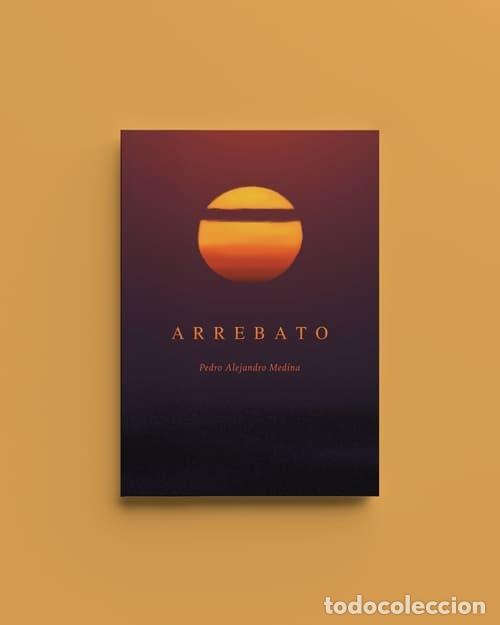 Libri di seconda mano: MEDINA, Pedro Alejandro. - Arrebato.