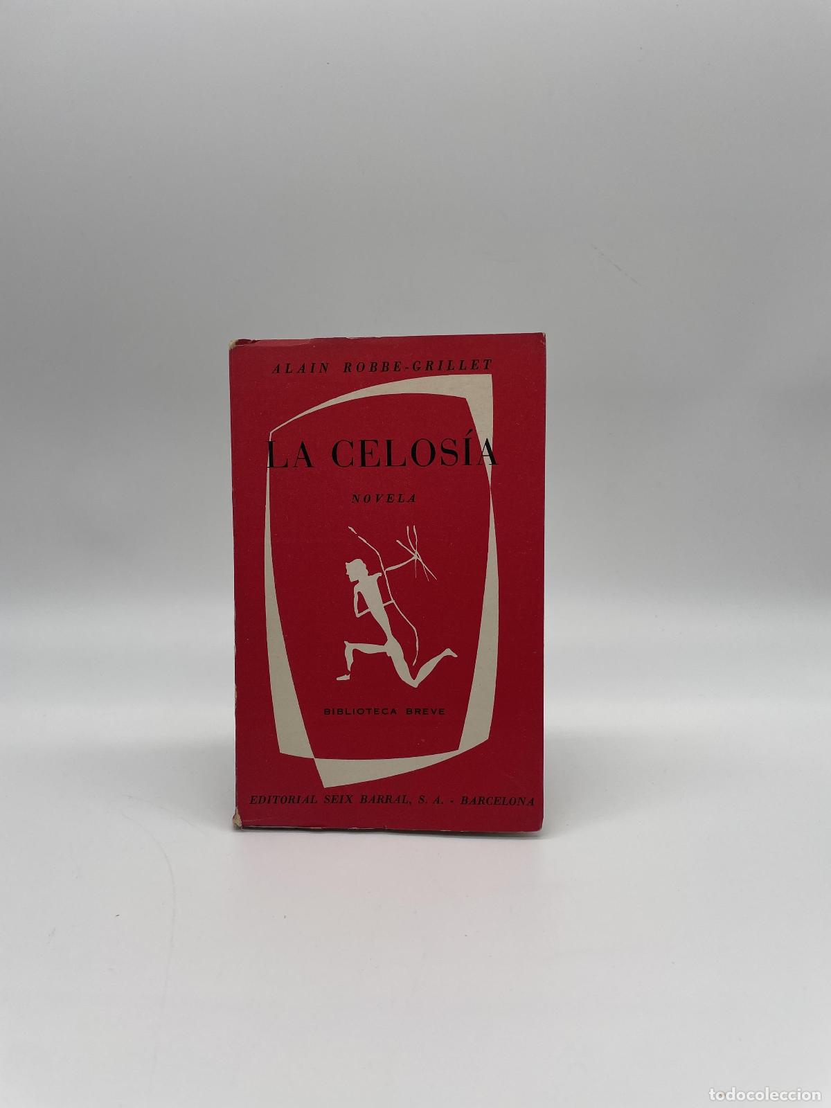 Libros: ROBBE-GRILLET, Alain - La celos&iacute;a. - Foto 1