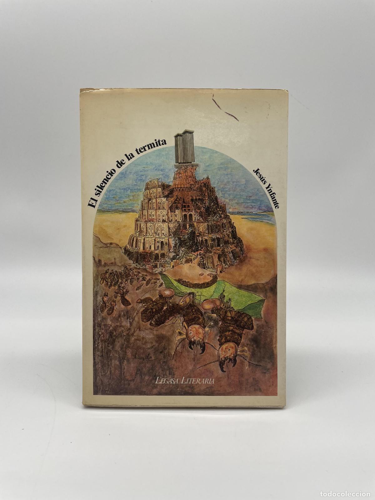 Libros: YNFANTE, Jes&uacute;s. - El silencio de la termita. - Foto 1