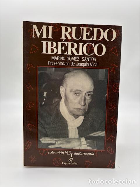 Libros: GOMEZ-SANTOS, Marino. - Mi ruedo ib&eacute;rico. - Foto 1