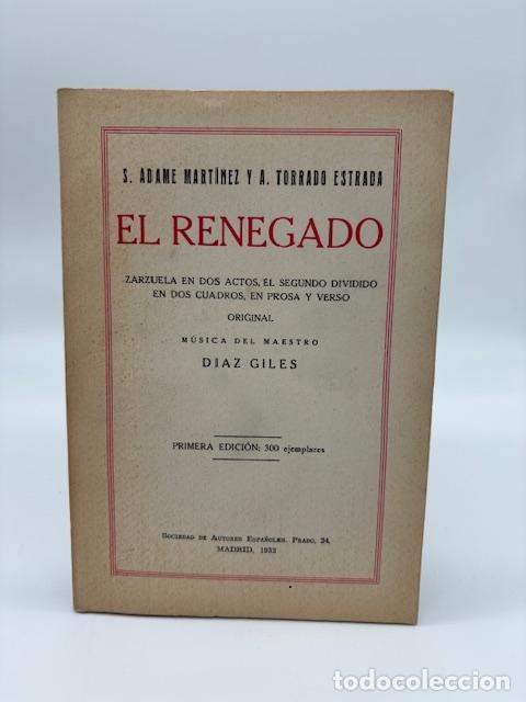 Libros: ADAME MART&Iacute;NEZ, S; TORRADO ESTRADA, A. - El renegado. - Foto 1