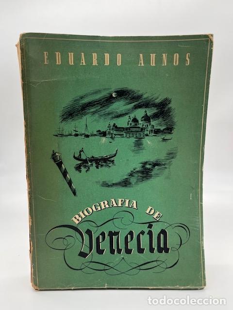 Libros: AUN&Oacute;S, Eduardo. - Biograf&iacute;a de Venecia. - Foto 1