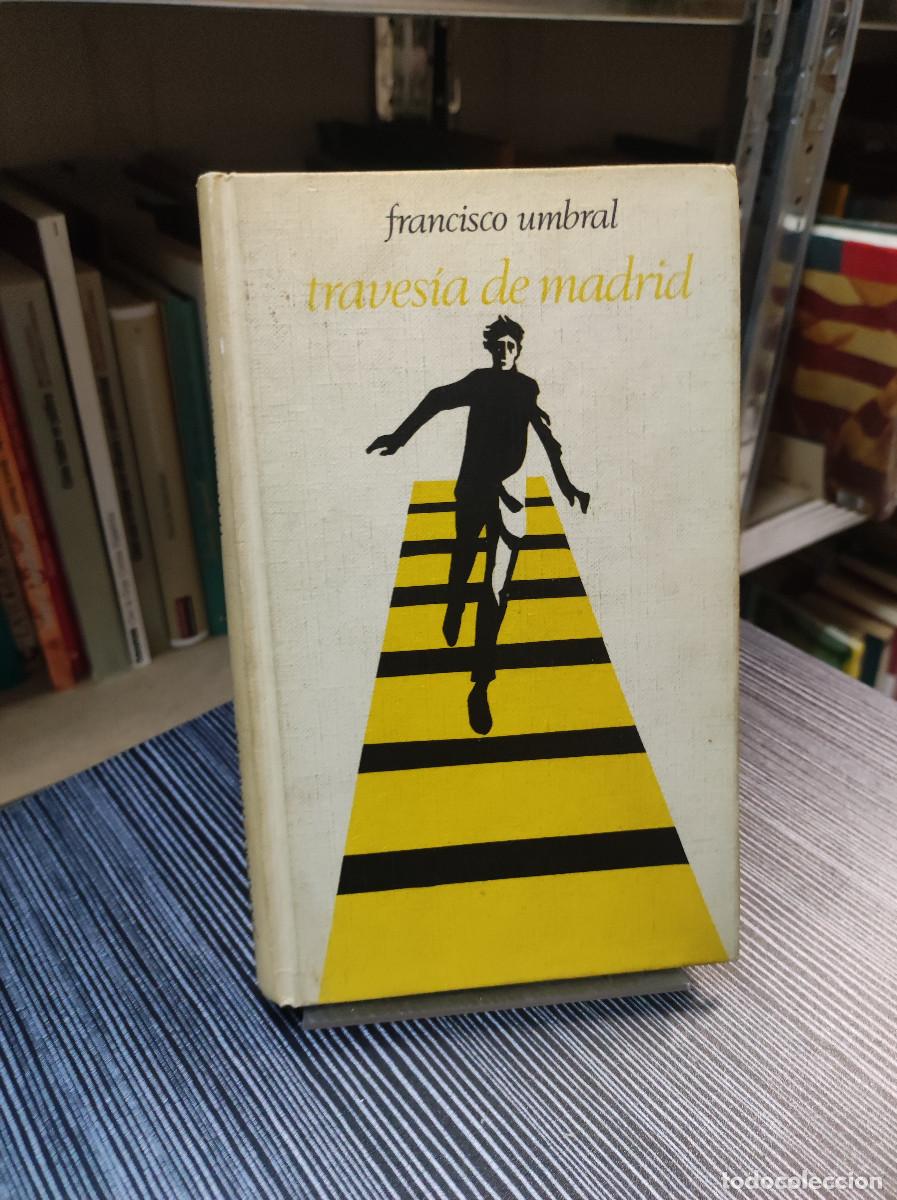 Libros: TRAVESIA DE MADRID FRANCISCO UMBRAL - Foto 1