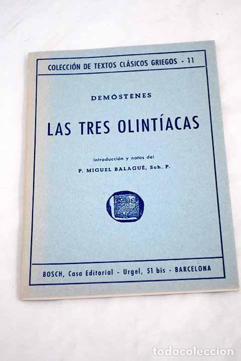 Libros: Las tres Olintiacas: Dem&oacute;stenes.- Dem&oacute;stenes - Foto 1