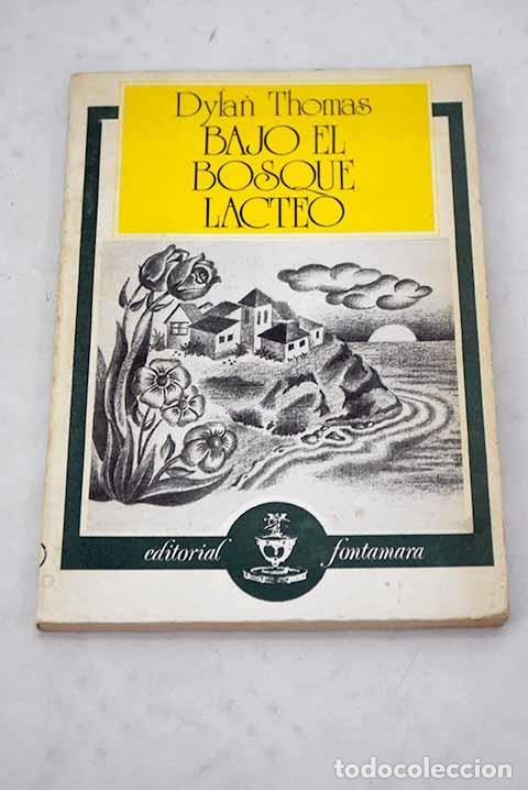 Libros: Bajo el bosque l&aacute;cteo.- Thomas, Dylan - Foto 1