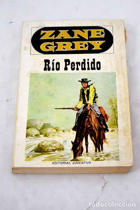 Libros: R&iacute;o perdido: novela ; Nevada.- Grey, Zane - Foto 1