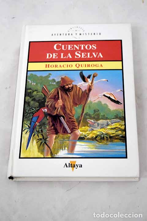 Libros: Cuentos de la selva y otros cuentos.- Quiroga, Horacio - Foto 1