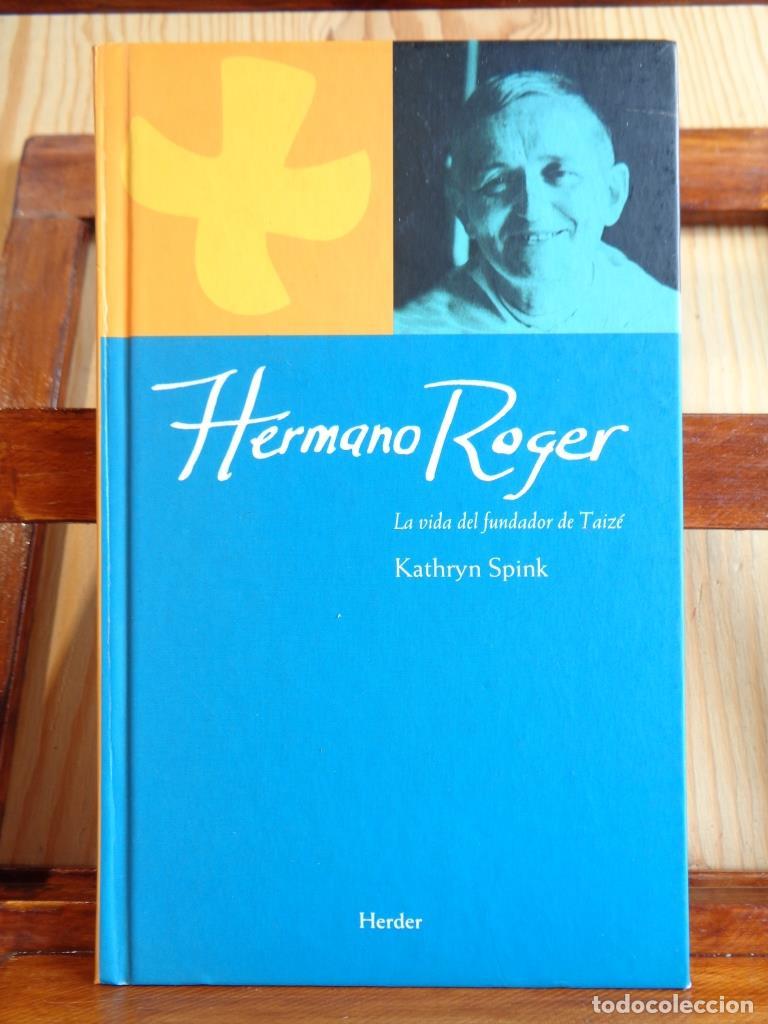 Libros: HERMANO ROGER. La vida del fundador de Taiz&eacute;. - KATHRYN SPINK - Foto 1