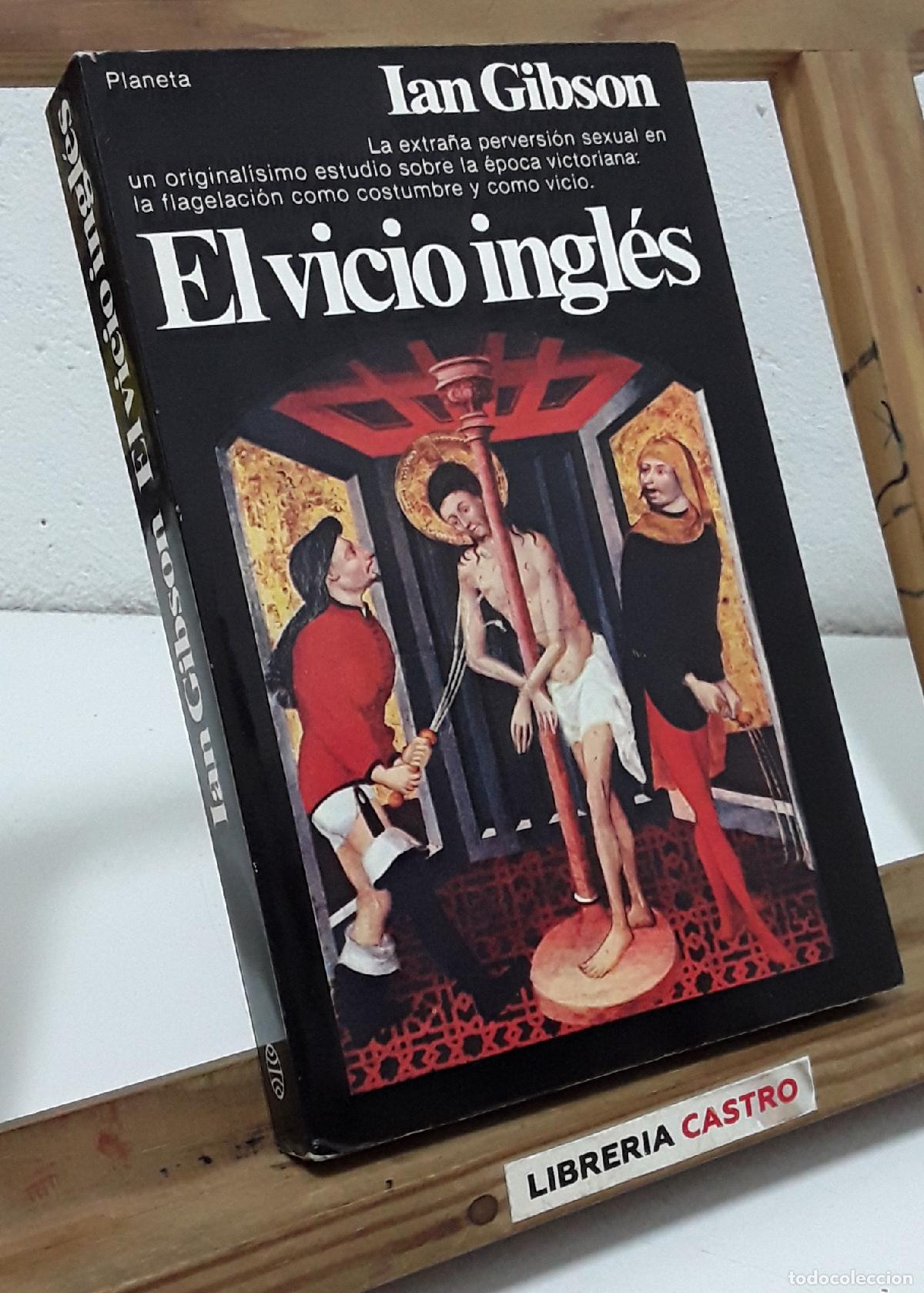 Libros: El vicio ingl&eacute;s - Ian Gibson. - Foto 1