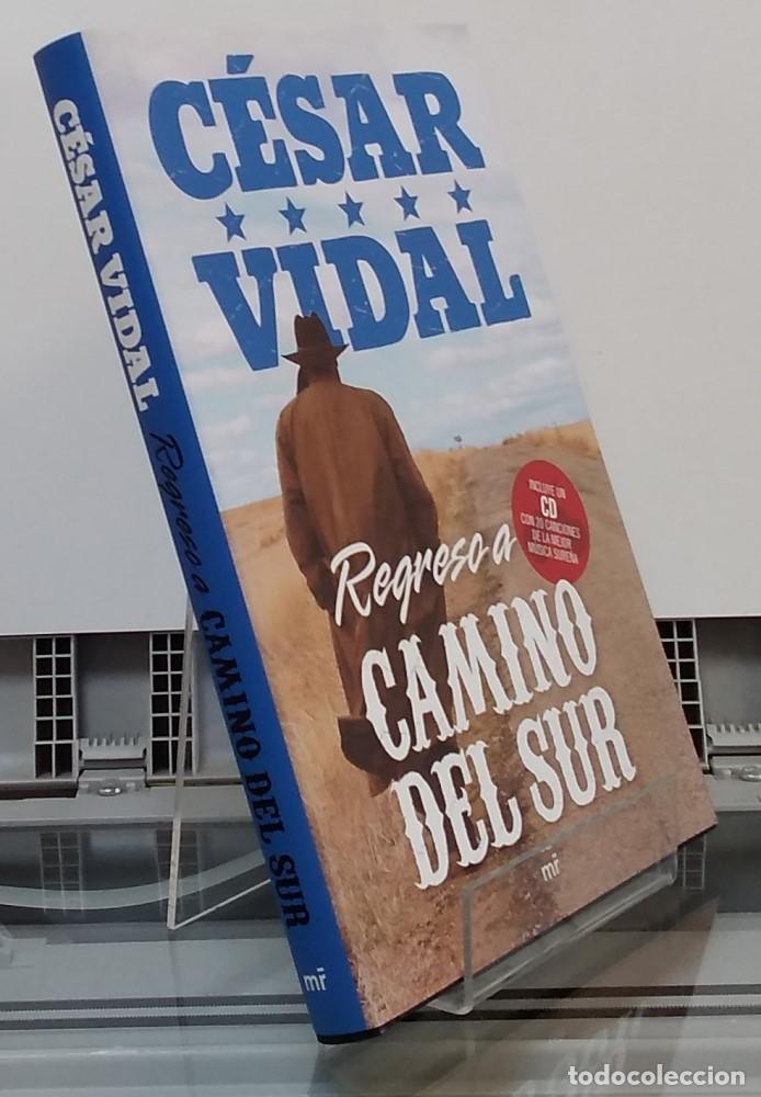 Libros: Regreso a Camino del Sur - C&eacute;sar Vidal - Foto 1