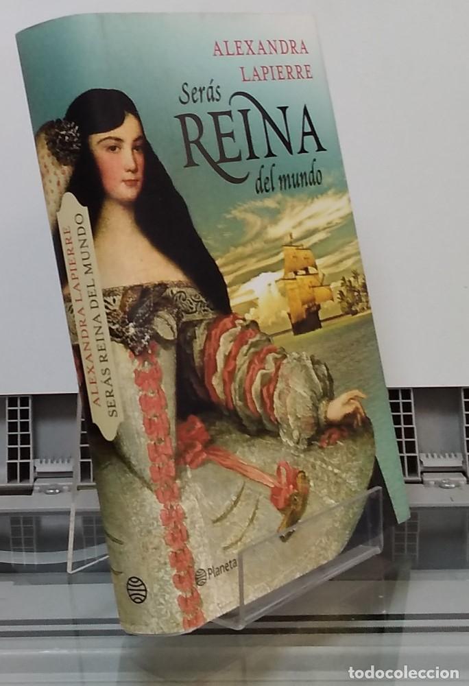 Libros: Ser&aacute;s reina del mundo - Alexandra Lapierre - Foto 1