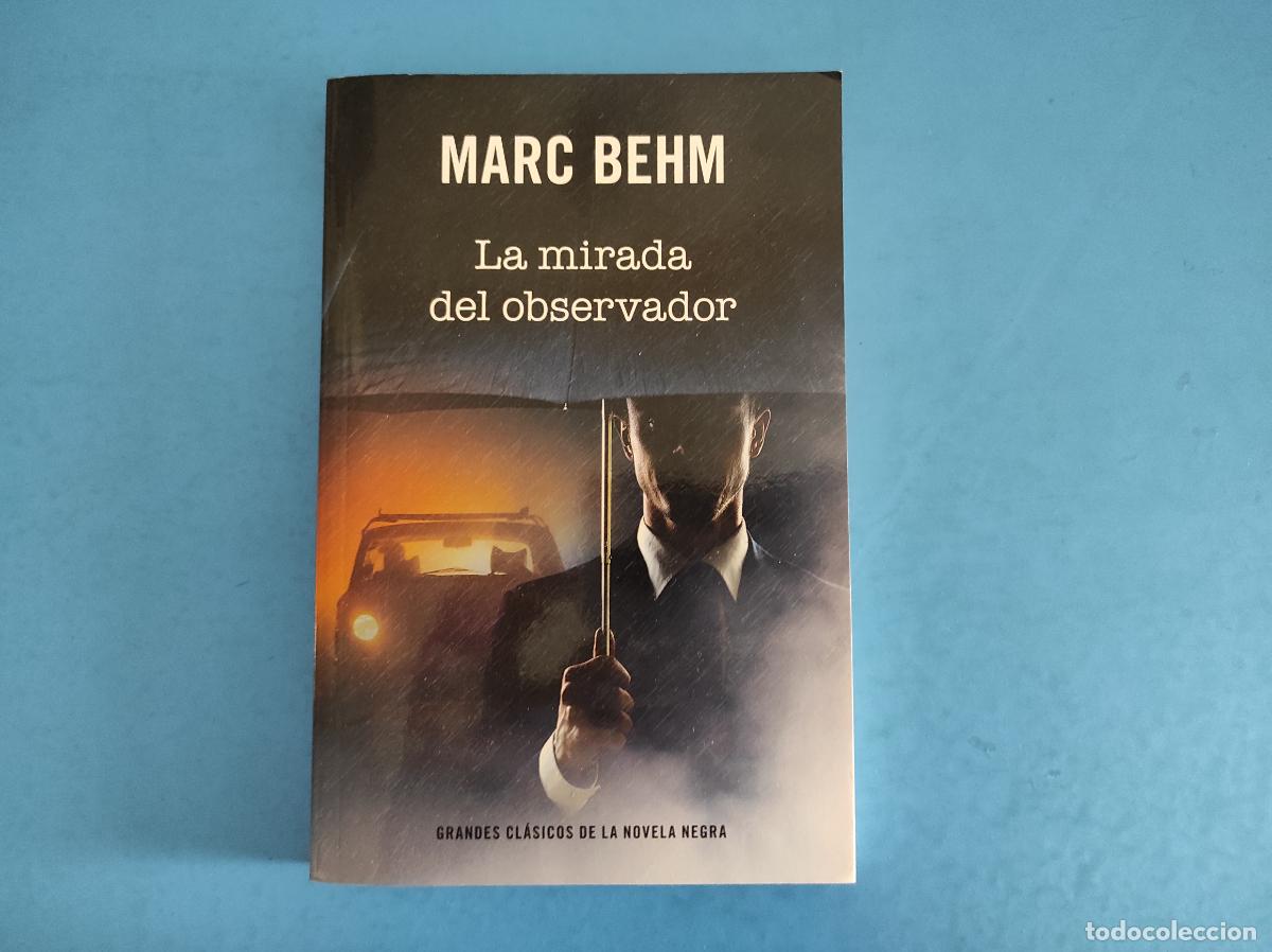 Libros: LIBRO DE LA MIRADA DEL OBSERVADOR MARC BEHM A&Ntilde;O 2014 DE RBA - Foto 1