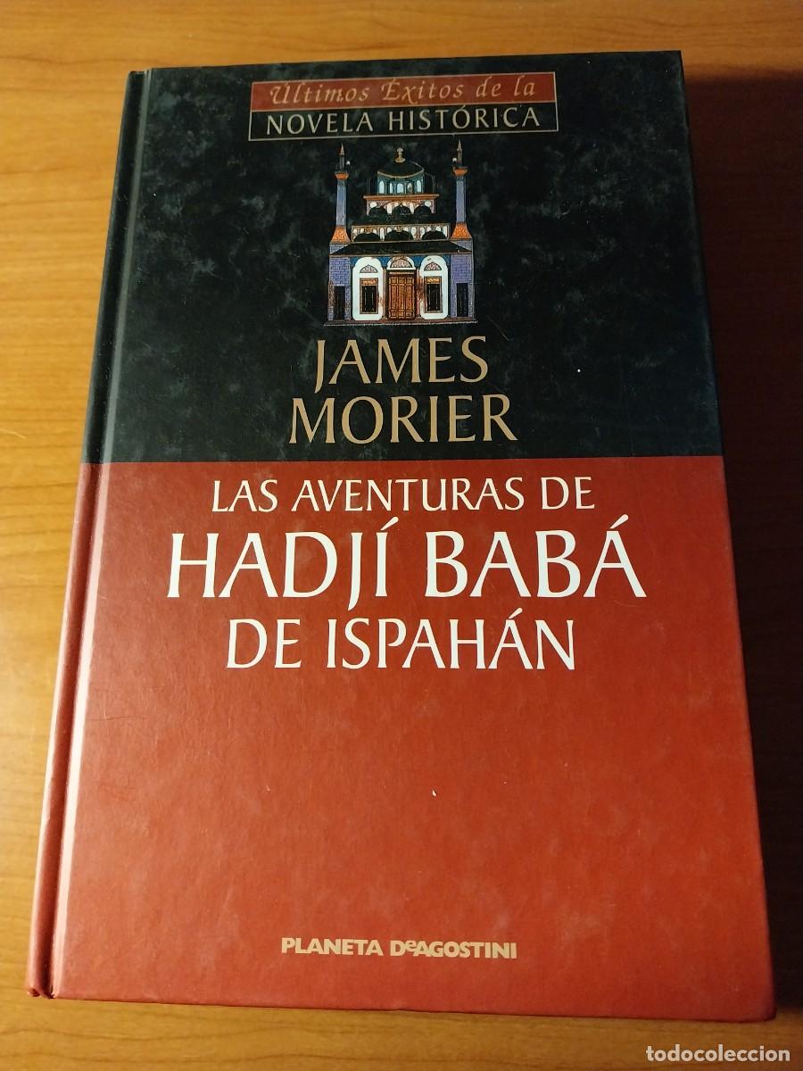 Libros: James Morier. Las aventuras de Hadj&iacute; Bab&aacute; de Ispah&aacute;n - Foto 1