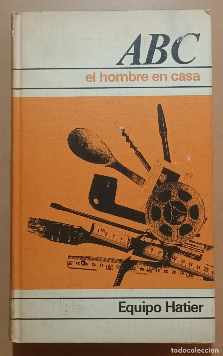 Libros: EL HOMBRE EN CASA - EQUIPO HATIER - CIRCULO DE LECTORES - 1973 - Foto 1