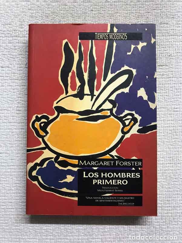 Libros: Los Hombres Primero - Margaret Forster - Foto 1