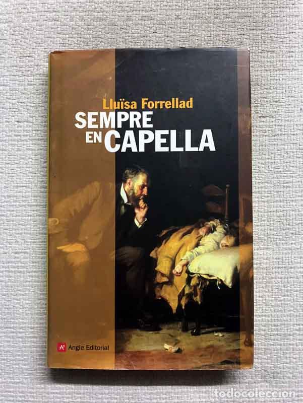 Libros: Sempre en capella - Llu&iuml;sa Forrellad - Foto 1