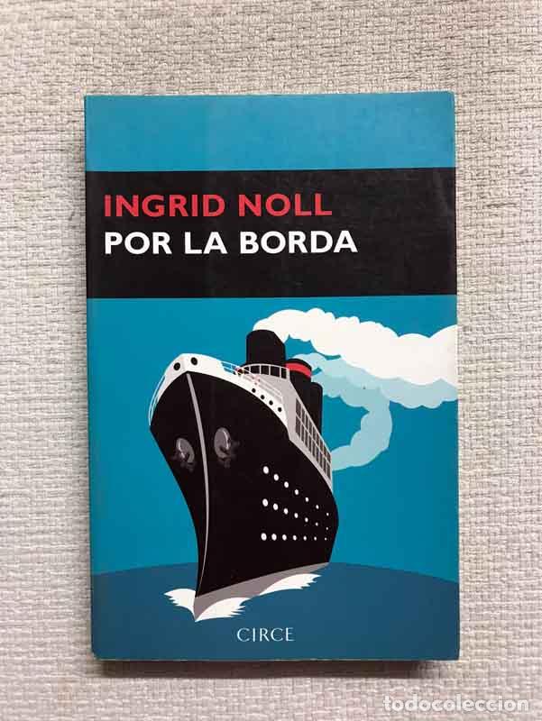 Libros: Por la borda - Ingrid Noll - Foto 1