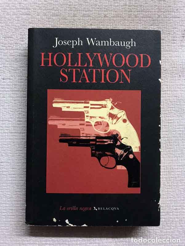 Libros: Hollywood Station - Joseph Wambaugh - Foto 1