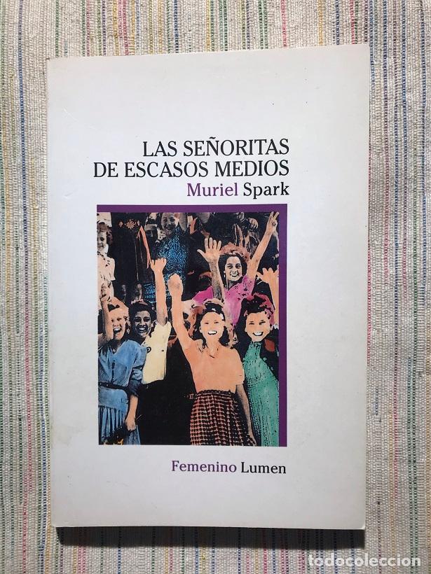 Libros: Las se&ntilde;oritas de escasos medios - Muriel Spark - Foto 1