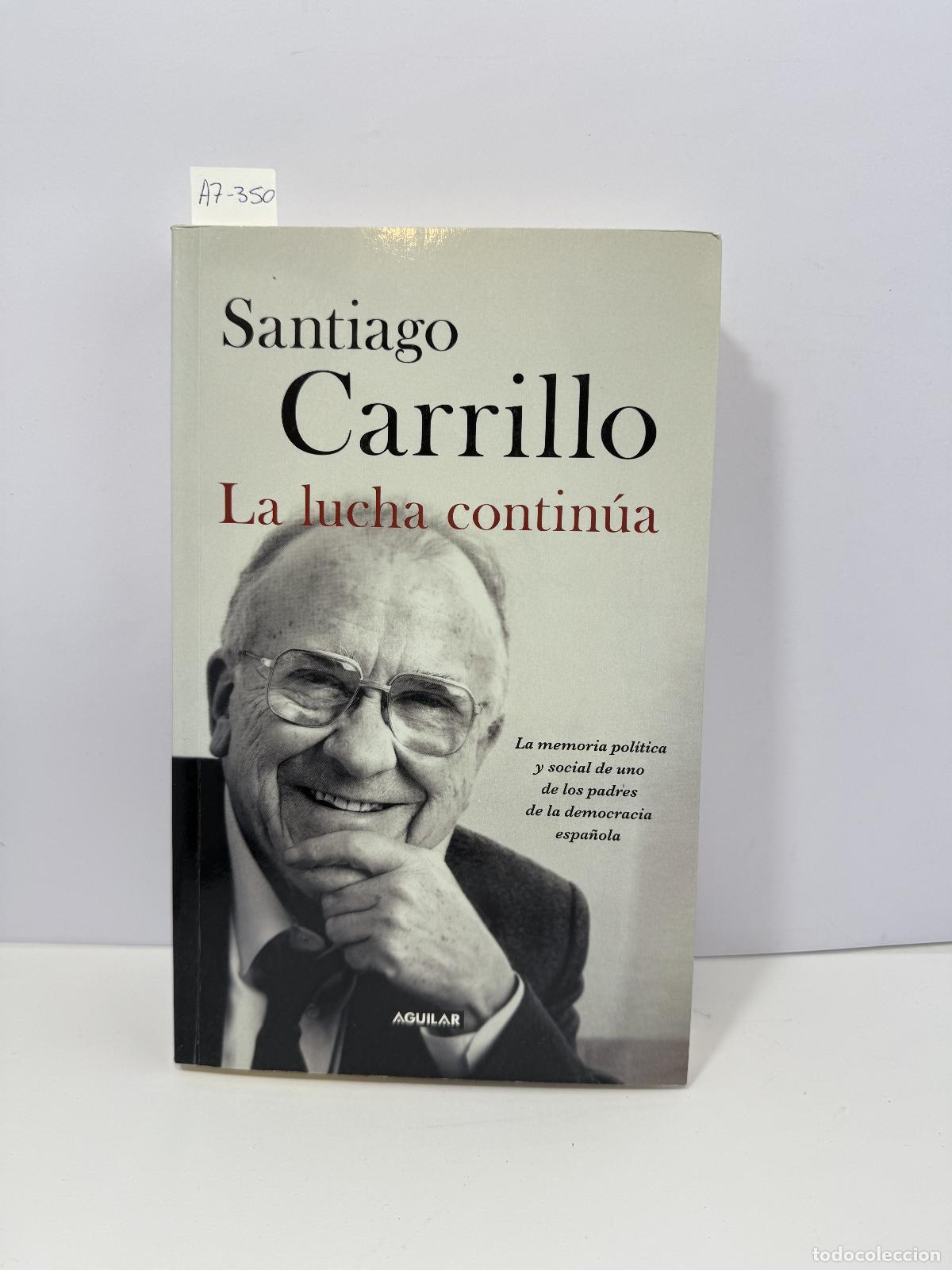 Libros: CARRILLO, Santiago: - La lucha contin&uacute;a. - Foto 1