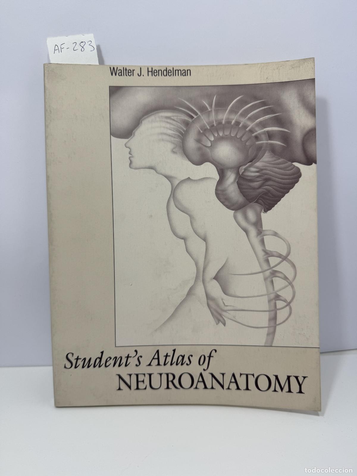 B&uuml;cher: HENDELMAN, Walter J.: - Student's atlas of NEUROANATOMY.