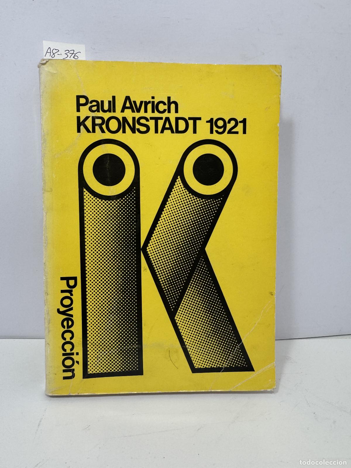 Libros: AVRICH, Paul: - Kronstadt 1921. - Foto 1