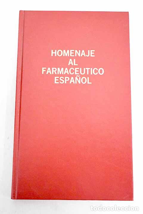 Libros: Homenaje al farmac&eacute;utico espa&ntilde;ol - Foto 1