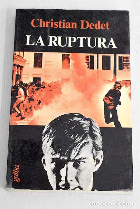 Libros: La ruptura: Dedet, Christian.- Dedet, Christian - Foto 1