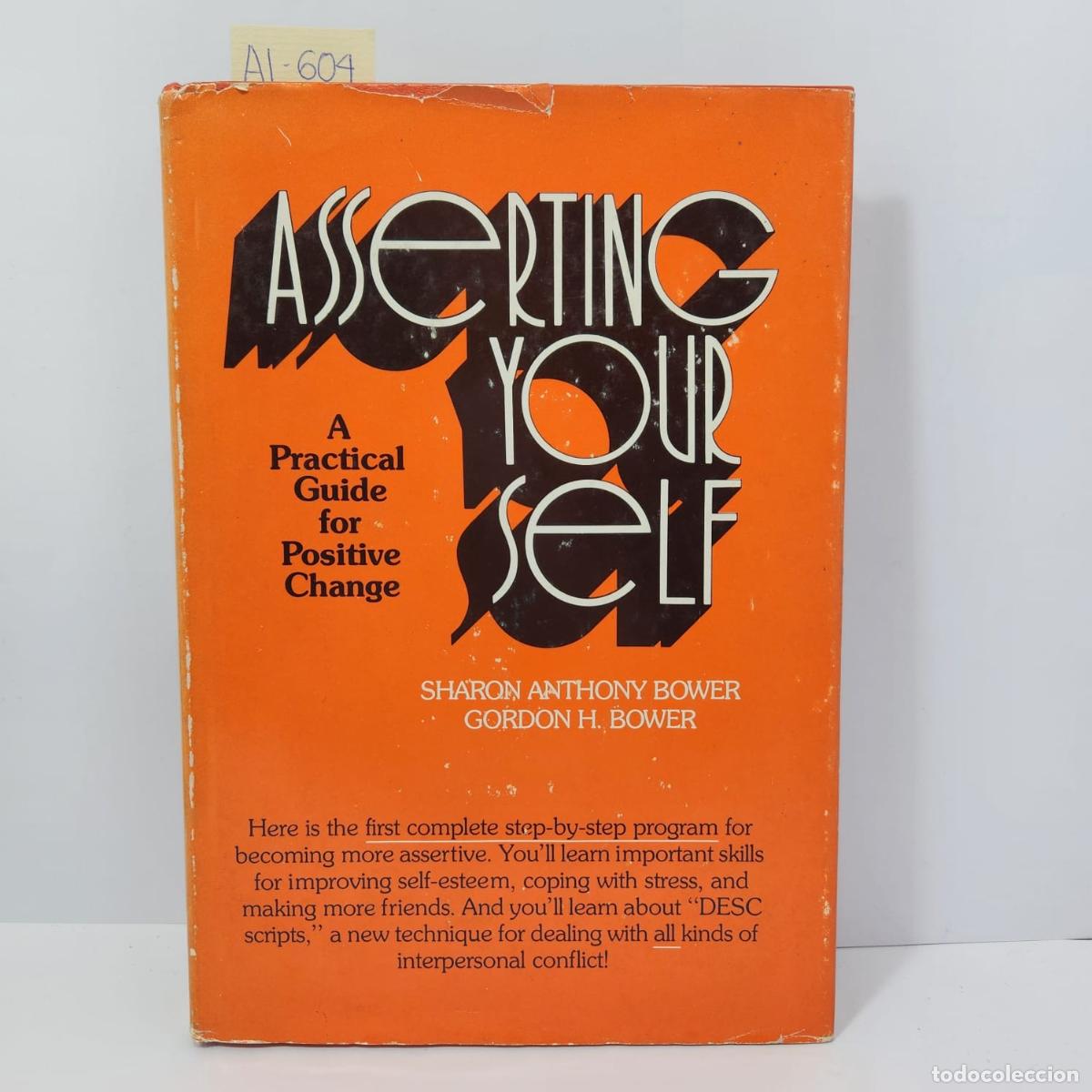 Libros: BOWER, Sharon Anthony; BOWER, Gordon H.: - Asserting yourself. A practical guide for positive change - Foto 1