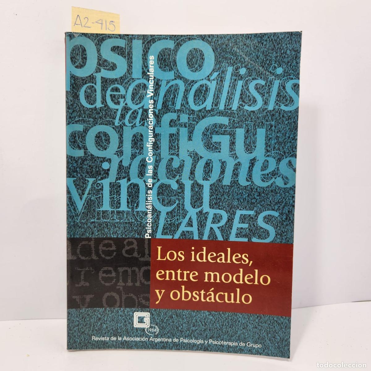 Libros: V.V. A.A.: - Los ideales, entre modelo y obst&aacute;culo. - Foto 1