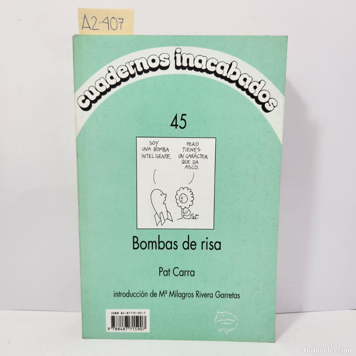 B&uuml;cher: CARRA, Pat / V.V. A.A.: - Cuadernos inacabados n&ordm; 45. Bombas de risa / Guerras que yo he visto.