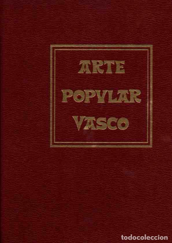 Libros: Arte popular vasco - Eizaguirre, Jos&eacute; de - Foto 1