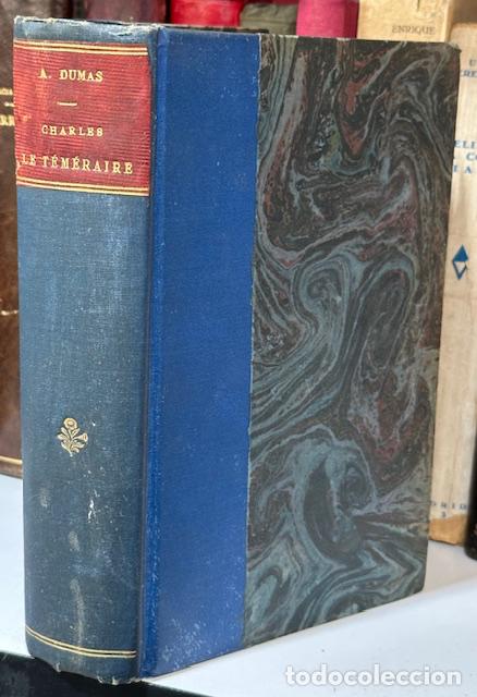Libros: CHARLES LE TEMERAIRE - DUMAS, Alexandre - Foto 1