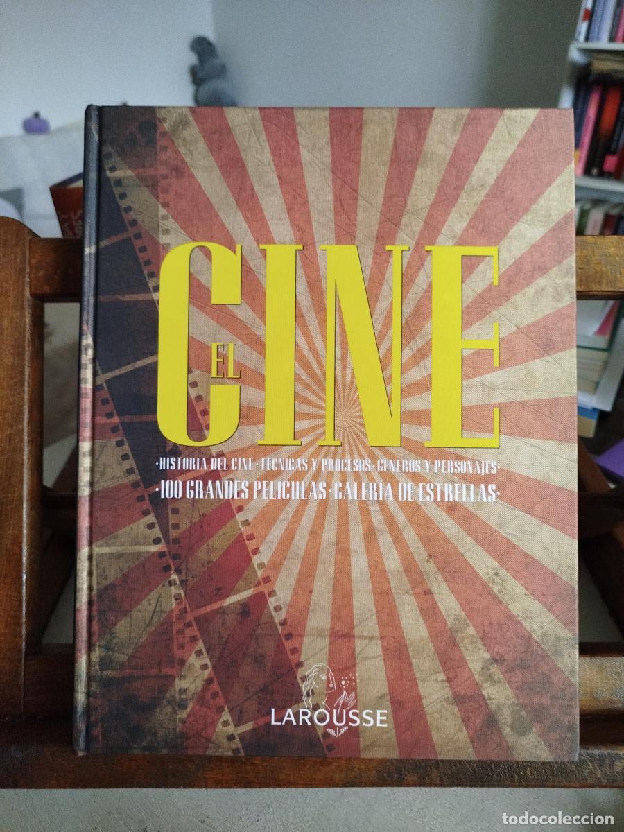 Livres: El cine: historia del cine, t&eacute;cnicas y procesos, g&eacute;neros y personajes, 100 grandes pel&iacute;culas, galer&iacute;