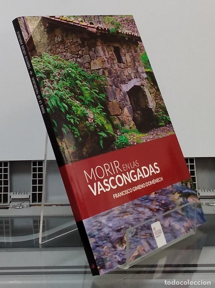 Libros: Morir en las vascongadas (firmado por el autor) - Francisco Gimeno Dom&eacute;nech