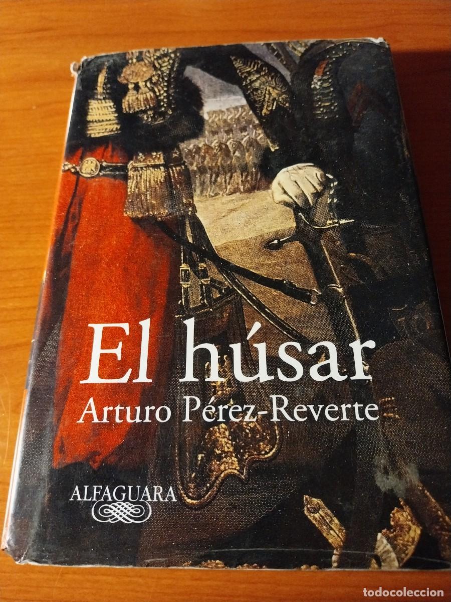 Libros: P&eacute;rez Reverte. El h&uacute;sar - Foto 1