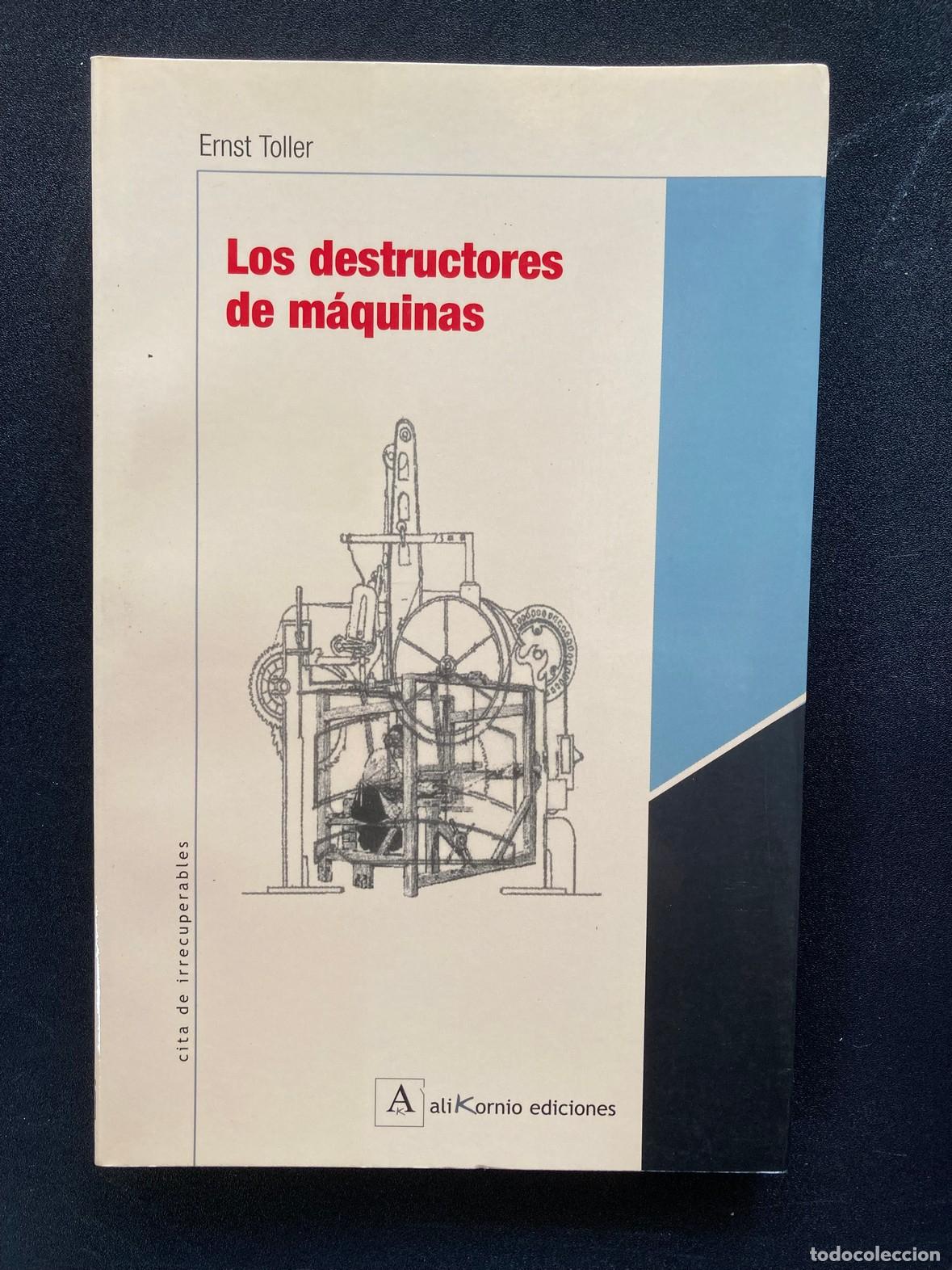Libros: Ernst Toller - Los destructores de m&aacute;quinas - Foto 1