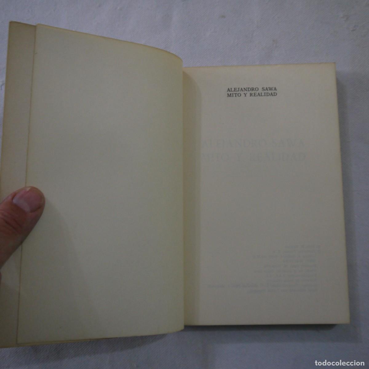 Libros: ALEJANDRO SAWA. MITO Y REALIDAD - ALLEN PHILLIPS - EDICIONES TURNER - 1976 - Foto 3