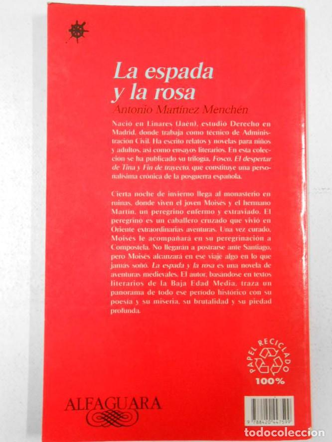 Libros: LA ESPADA Y LA ROSA. - ANTONIO MARTINEZ MENCHEN. TDK209 - - Foto 2