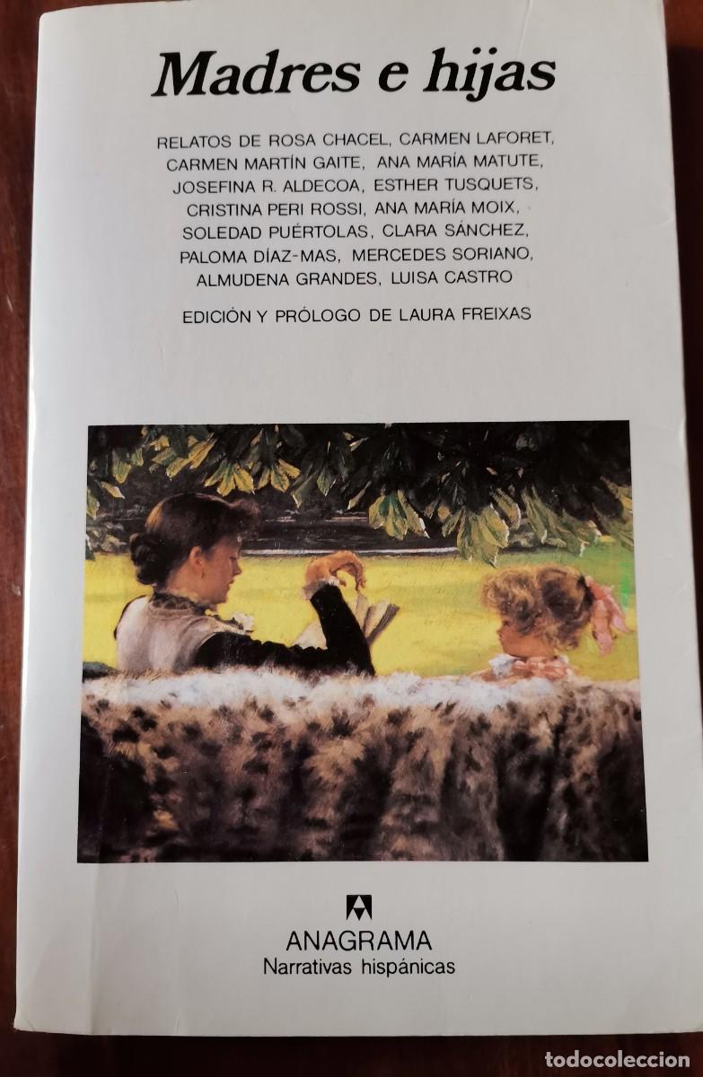 Libros: MADRES E HIJAS LAURA FREIXAS (ed) ANAGRAMA - Foto 1