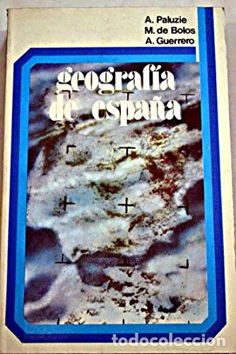 Libri di seconda mano: Geograf&iacute;a de Espa&ntilde;a. - A. Paluzie; M. de Bolos; A. Guerrero. TDK879