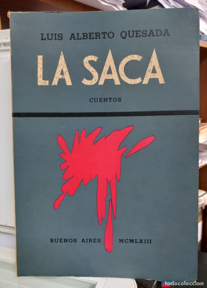 Libros: La saca. Cuentos. - QUESADA, Luis Alberto: - Foto 1