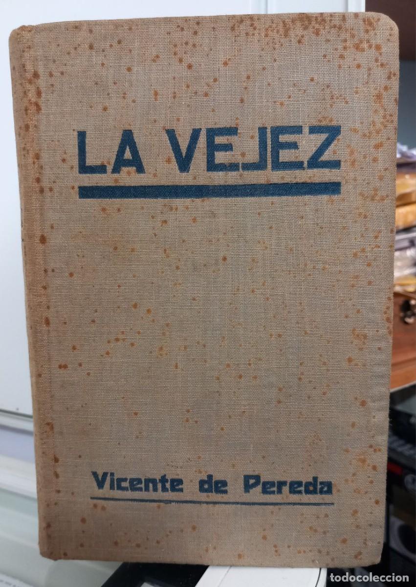 Libros: La vejez. (Antolog&iacute;a comentada). - PEREDA, Vicente de: - Foto 1