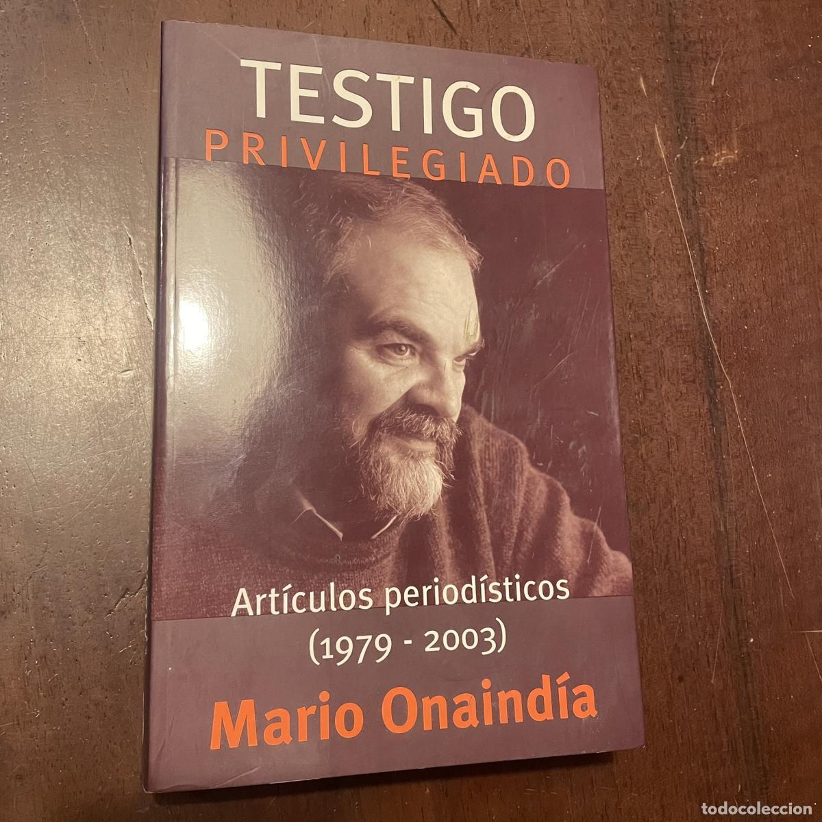 Libros: Testigo privilegiado - Mario Onaind&iacute;a - Foto 1